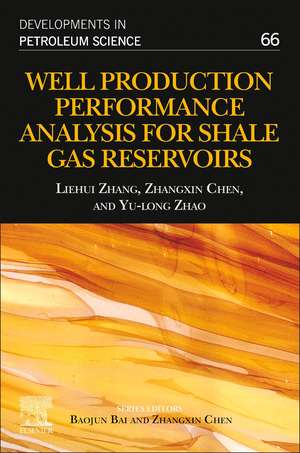 Well Production Performance Analysis for Shale Gas Reservoirs de Liehui Zhang