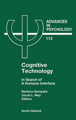 Cognitive Technology: In Search of a Humane Interface de J.L. Mey