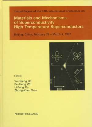 Materials and Mechanisms of Superconductivity - High Temperature Superconductors de Yu-Sheng He