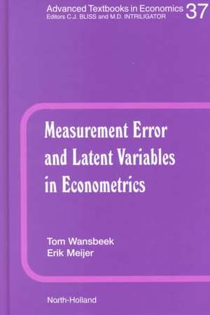 Measurement Error and Latent Variables in Econometrics de T. Wansbeek