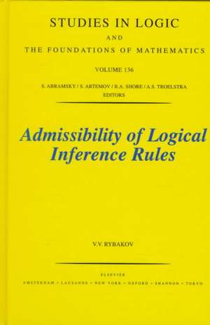 Admissibility of Logical Inference Rules de V.V. Rybakov