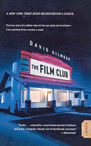 The Film Club: A Memoir de David Gilmour