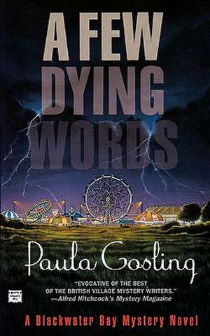 A Few Dying Words de Paula Gosling