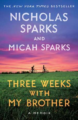 Three Weeks with My Brother de Nicholas Sparks