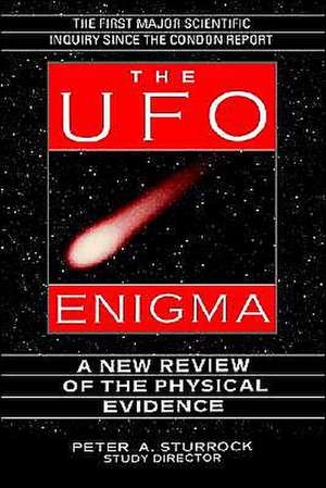 The UFO Enigma: A New Review of the Physical Evidence de Peter A. Sturrock