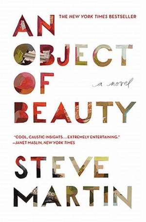 An Object of Beauty: A Novel de Steve Martin