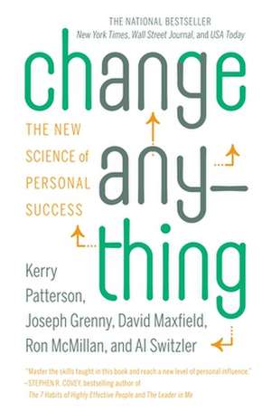 Change Anything: The New Science of Personal Success de Kerry Patterson