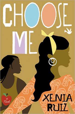 Choose Me de Xenia Ruiz