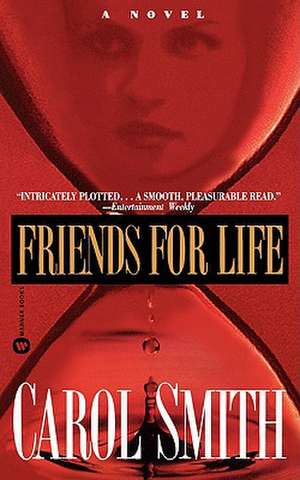 Friends for Life de Carol Smith