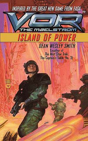 Vor: Island of Power de Dean Wesley Smith