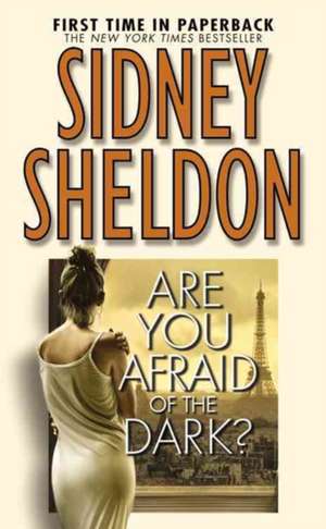 Are You Afraid of the Dark? de Sidney Sheldon