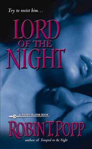 Lord of the Night de Robin T. Popp