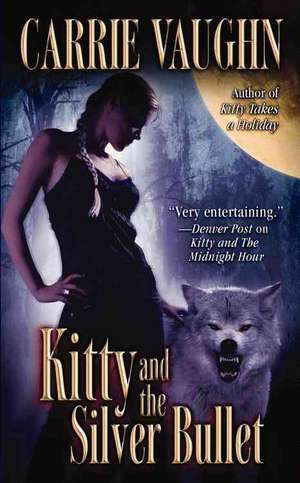 Kitty and the Silver Bullet de Carrie Vaughn