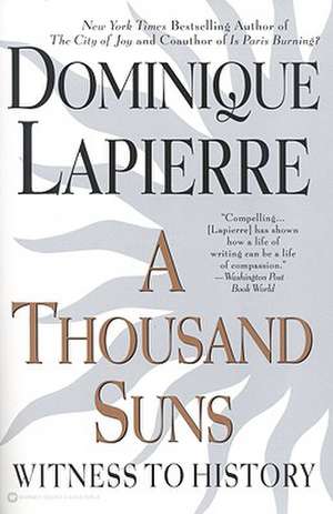 A Thousand Suns de Dominique Lapierre