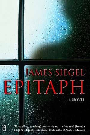 Epitaph: A Novel de James Siegel