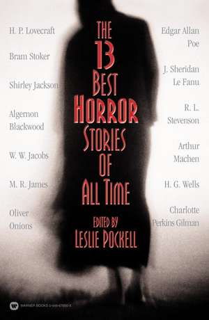 The 13 Best Horror Stories of All Time de Leslie Pockell