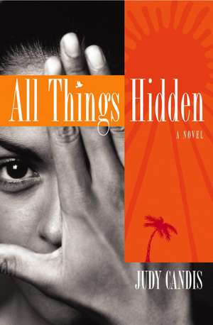 All Things Hidden de Judy Candis