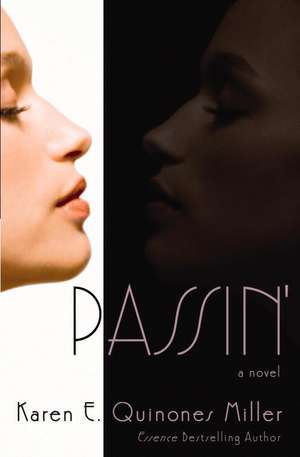 Passin' de Karen E. Quinones Miller