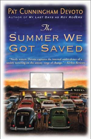 The Summer We Got Saved de Pat Cunningham Devoto