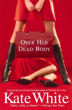 Over Her Dead Body de Kate White