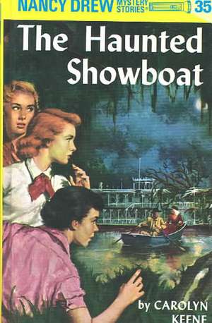 The Haunted Showboat de Carolyn Keene