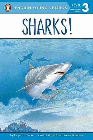 Sharks!: All Aboard Science Reader Station Stop 2 de Ginjer L. Clarke