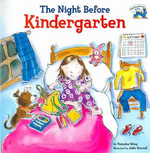 The Night Before Kindergarten de Natasha Wing