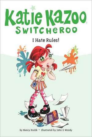 I Hate Rules! de Nancy Krulik