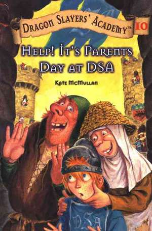 Help! It's Parent's Day at DSA de Kate McMullan