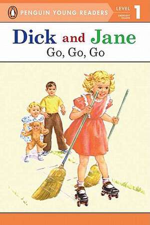 Dick and Jane Go, Go, Go (Penguin Young Reader Level 1) de Grosset & Dunlap