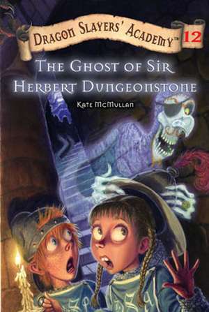 The Ghost of Sir Herbert Dungeonstone