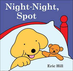 Night-Night, Spot de Eric Hill