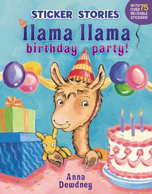 Llama Llama Birthday Party! de Anna Dewdney