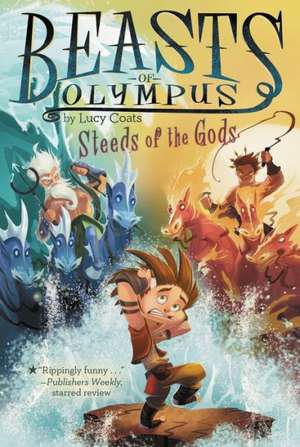 Steeds of the Gods de Lucy Coats