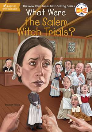 What Were the Salem Witch Trials? de Joan Holub