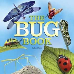 The Bug Book de Sue Fliess