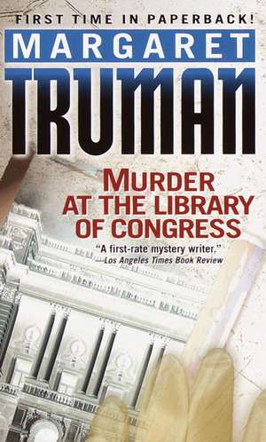 Murder at the Library of Congress de Margaret Truman