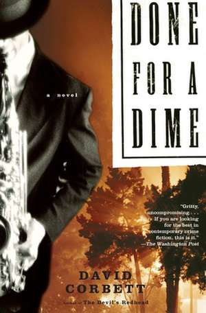 Done for a Dime de David Corbett