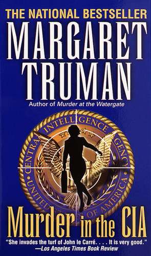 Murder in the CIA de Margaret Truman