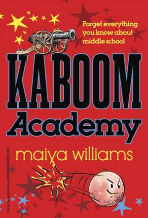 Kaboom Academy de Maiya Williams