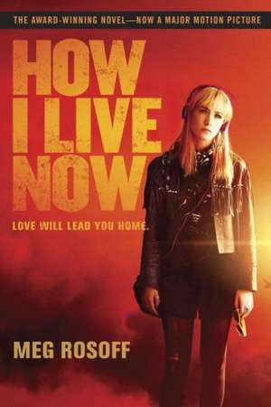 How I Live Now de Meg Rosoff