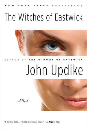 The Witches of Eastwick: A Novel de John Updike