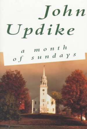 A Month of Sundays de John Updike