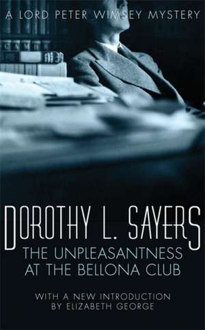 The Unpleasantness in the Bellona Club de Dorothy L. Sayers