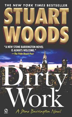 Dirty Work de Stuart Woods