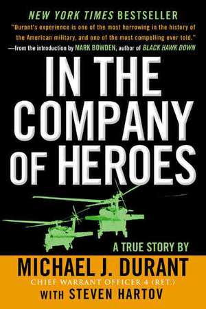 In the Company of Heroes de Michael J. Durant