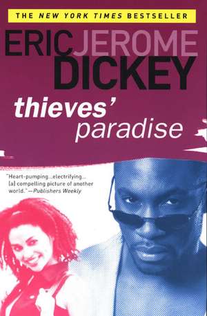 Thieves' Paradise de Eric Jerome Dickey