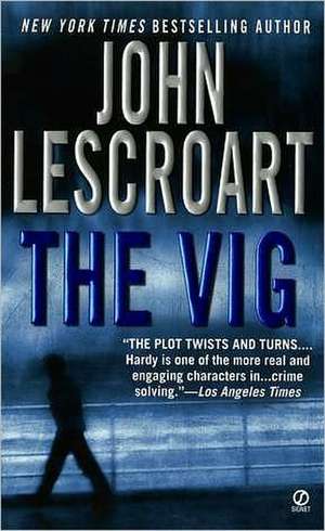 The Vig de John Lescroart