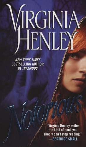 Notorious de Virginia Henley