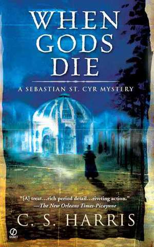 When Gods Die de C. S. Harris